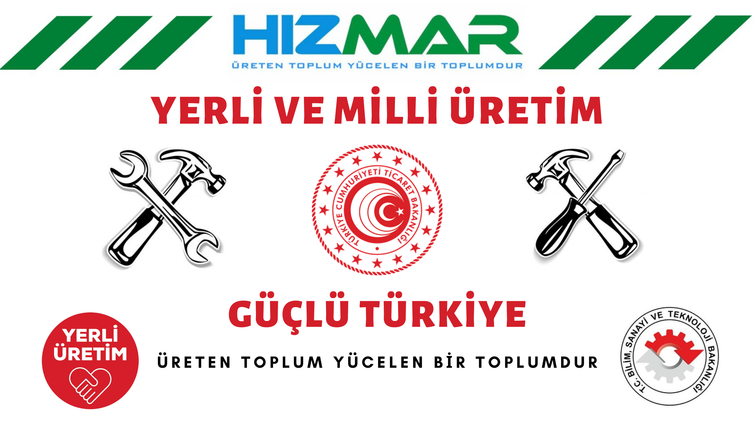 Hızmar A.Ş. Yerli Üretim Güçlü Türkiye